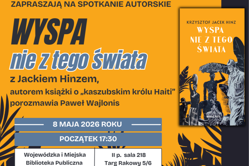 Faustyn Wirkus – kaszubski król Haiti. Spotkanie autorskie w Gdańsku