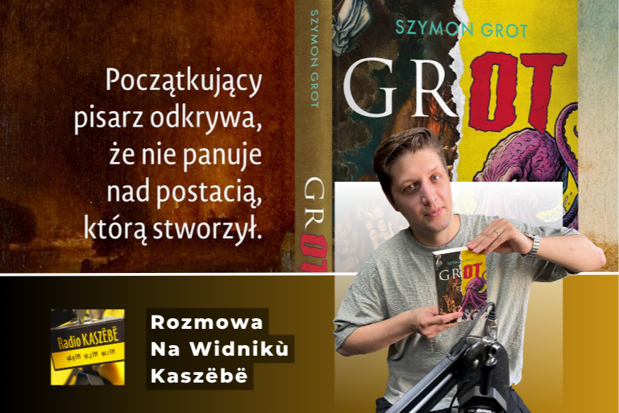 Szymon Grot o mrocznych Kaszubach w nowej książce