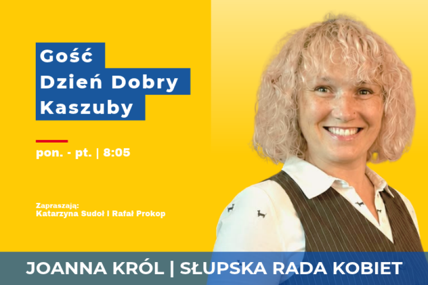 10 lat Słupskiej Rady Kobiet. Joanna Król gościem Dzień Dobry Kaszuby